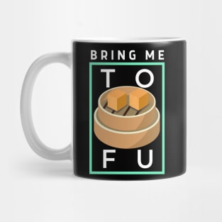 Vegan, Tofu lover! Mug